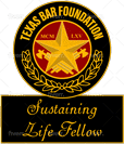 Texas Bar Foundation - Sustaining Life Fellow